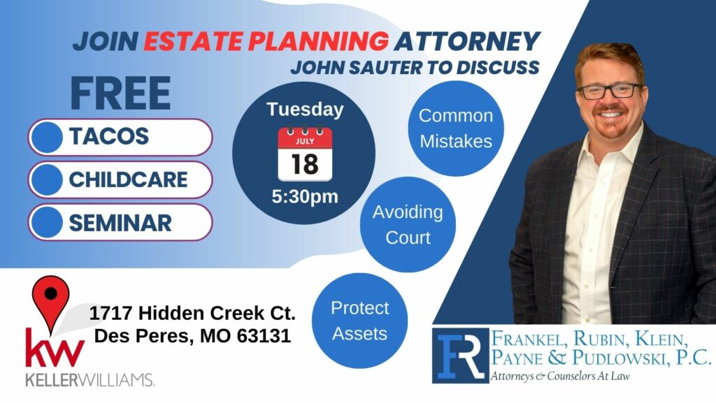 Free Estate Planning Seminar discussing common mistakes, avoiding court, and protecting assets.